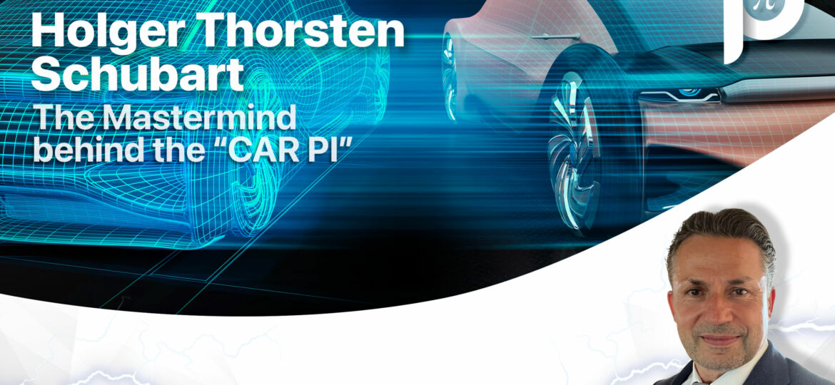 holger-thorsten-schubart-mastermind-behind-the-pi-car-technology